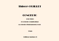 Huillet: Concerto for piano and symphonic orchestra or wind orchestra (piano score + piano score with reduction of the orchestra for 2nd piano)