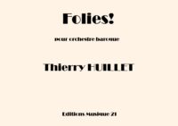 Huillet: Folies!, for baroque orchestra