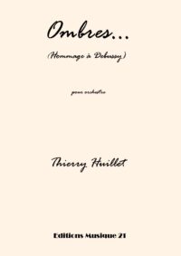 Huillet: Ombres, for symphonic orchestra