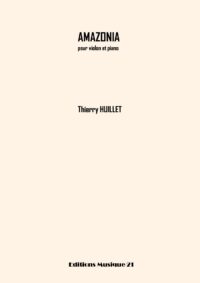 Huillet: Amazonia, for violin and piano