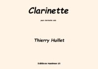 Huillet: Clarinette, for solo clarinet