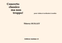 Huillet: Concerto classico ma non troppo, for violin and string orchestra