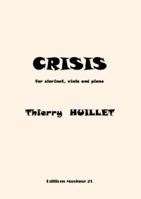 Huillet: Crisis for clarinet, viola and piano