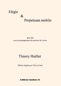 Huillet: Elégie & Perpetuum mobile, for viola with easy violin accompaniment