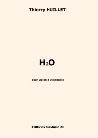 Huillet: H2O, for violin and cello