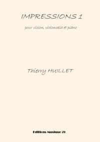 Huillet: Impressions 1 for violin, cello and piano