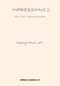 Huillet: Impressions 2 for violin, cello and piano