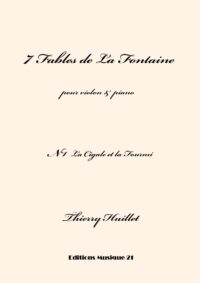Huillet: La Cigale et la Fourmi, n°1 from 7 Fables de La Fontaine, for violin and piano