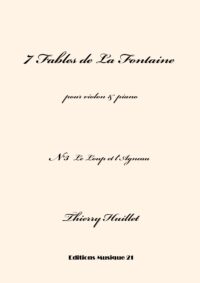 Huillet: Le Loup et l’Agneau, n°3 from 7 Fables de La Fontaine, for violin and piano