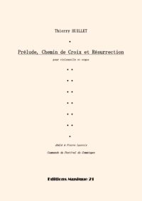 Huillet: Prélude, Chemin de Croix et Résurrection, for cello and organ (or piano)