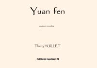 Huillet: Yuan Fen, for string quartet