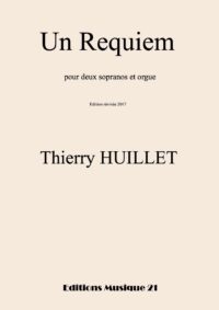 Huillet: Un Requiem, for 2 sopranos and organ