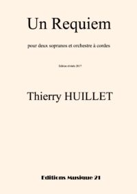 Huillet: Un Requiem, for soprano or tenor and string orchestra