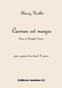 Huillet: Carmen est maigre