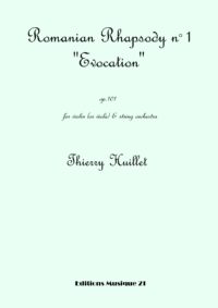 Romanian Rhapsody n°1 “Evocation”, for violin (or viola) and string orchestra