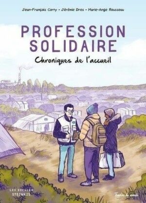 B.D Profession solidaire - Chroniques de l'accueil