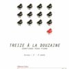 Huillet: Treize à la douzaine, for solo piano - Opus 30