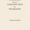 2 Cadences for Mozart’s Concerto K414 - Opus 89