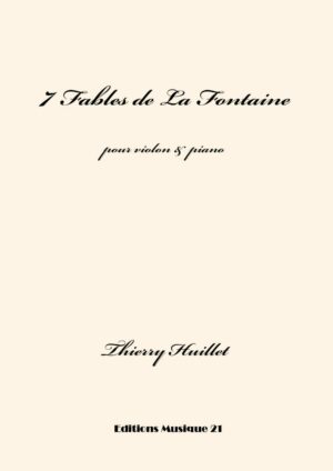 Huillet: 7 Fables de La Fontaine, for violin and piano