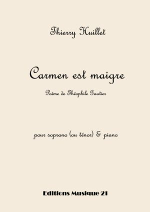 Huillet: Carmen est maigre – Opus 82