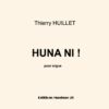 Huillet: Huna ni!, for organ - Opus 52