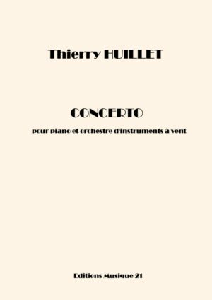 Huillet: Concerto for piano and wind orchestra (general score) – Opus 70