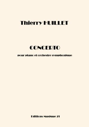 Huillet: Concerto for piano and symphonic orchestra (general score) – Opus 76