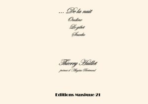 Huillet: De la nuit, for soprano, flute, cello and piano – Opus 44
