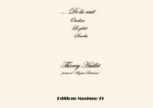 Huillet: De la nuit, for soprano, flute, cello and piano – Opus 44