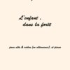Huillet: L’enfant dans la forêt, for violin & viola alternatively, and piano - Opus 18