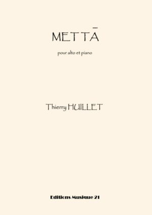 Huillet: Metta, for viola and piano – Opus 47