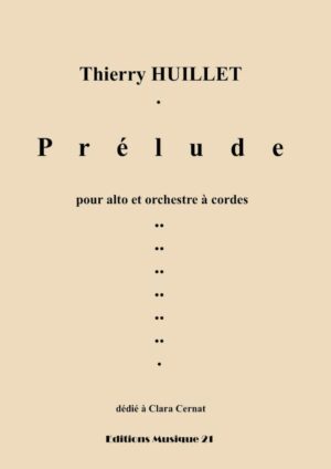 Huillet: Prelude, for viola and string orchestra  – Opus 31c