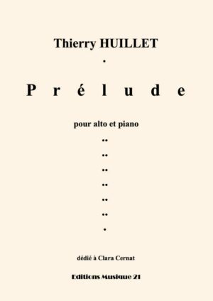 Huillet: Prelude, for viola and piano (or organ) – Opus 31a (viola and piano) and opus 31b (viola and organ)