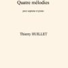 Huillet: 4 Mélodies, for soprano and piano - Opus 87