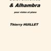 Huillet: Sacromonte & Alhambra, for violin and piano - Opus 13