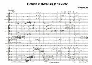 Huillet: Fantaisie et Hymne sur le Se canto, for orchestra and choir – Opus 81