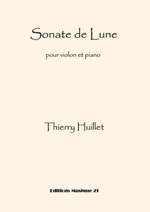 Huillet: Sonate de lune, for violin and piano – Opus 62