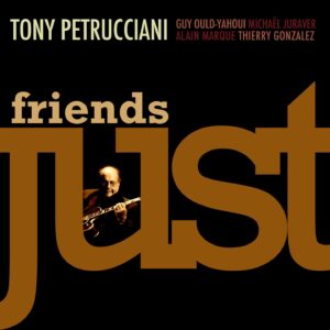T. Petrucciani: Just Friends