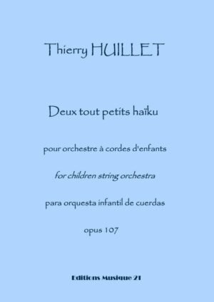 Deux tout petits haïku pour orchestre d’enfants – Opus 107